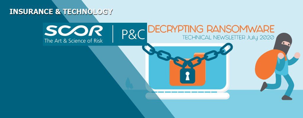 DECRYPTING RANSOMWARE - SCOR's vision on what is and how to fight ransomware attack risk